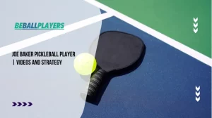 Featured image for Joe Baker Pickleball Player | Videos and Strategy